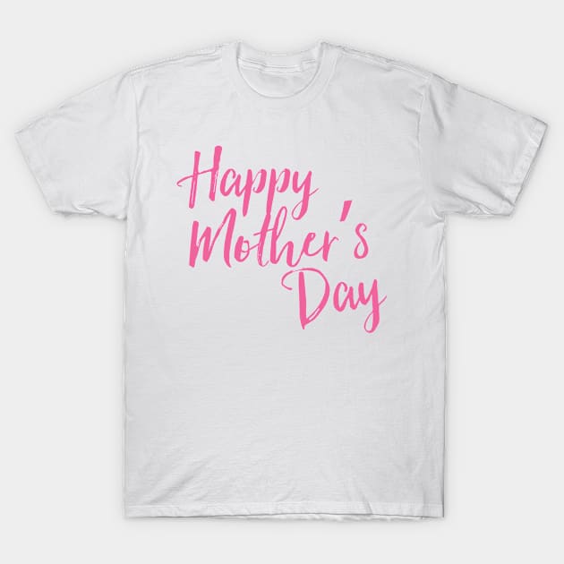 Mothers Day T-Shirt by Rizaldiuk